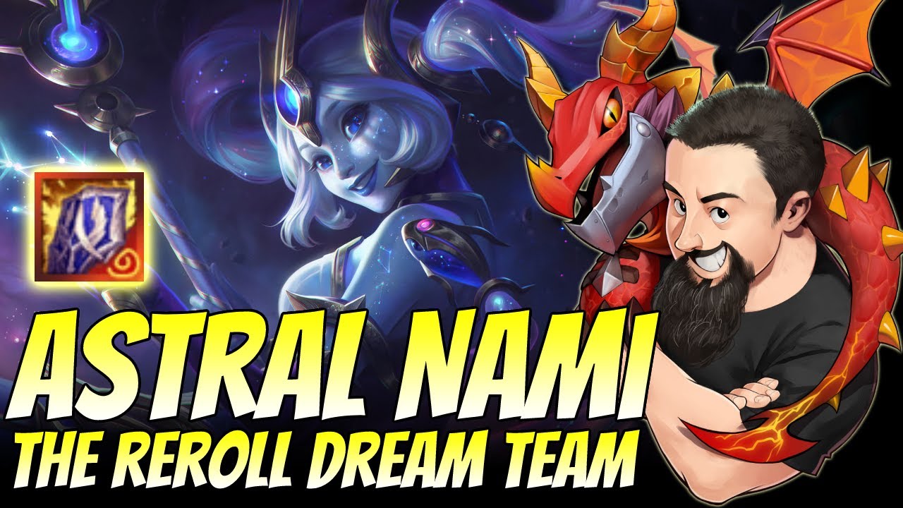 Astral Nami - The Reroll Dream Team | TFT Dragonlands | Teamfight Tactics