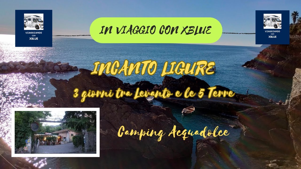 INCANTO LIGURE 3 giorni tra Levanto e le 5 terre. Camping Acquadolce, Levanto🌞🌞🌞