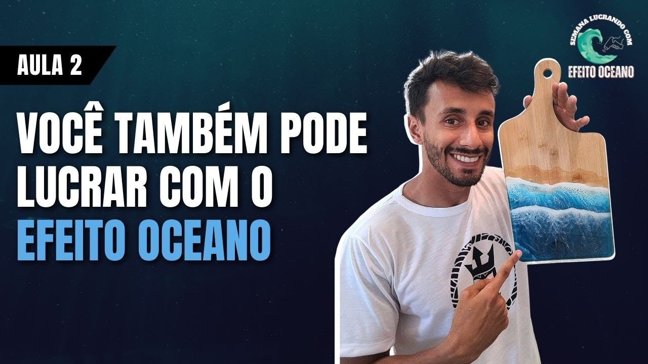 Aula 2: Você também pode lucrar com o efeito oceano.