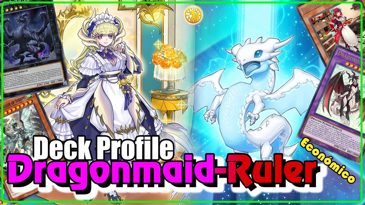 Deck Profile: Dragonmaid Ruler | Mi versión
