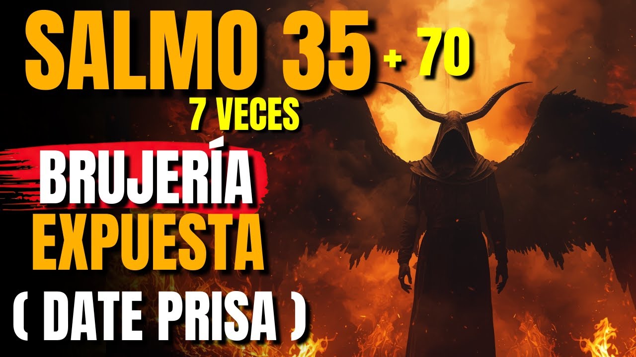 🔥Dios acaba de revelar: Salmo 35+70 — Dios quema los altares ocultos y te libera de toda brujería