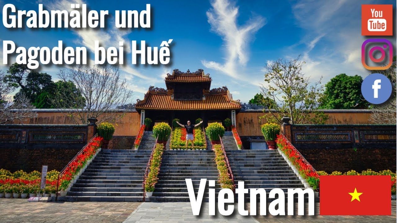 Thien Mu-Pagode und Tu Duc und Khai Dinh Grabanlage bei Huế  - VIETNAM 🇻🇳
