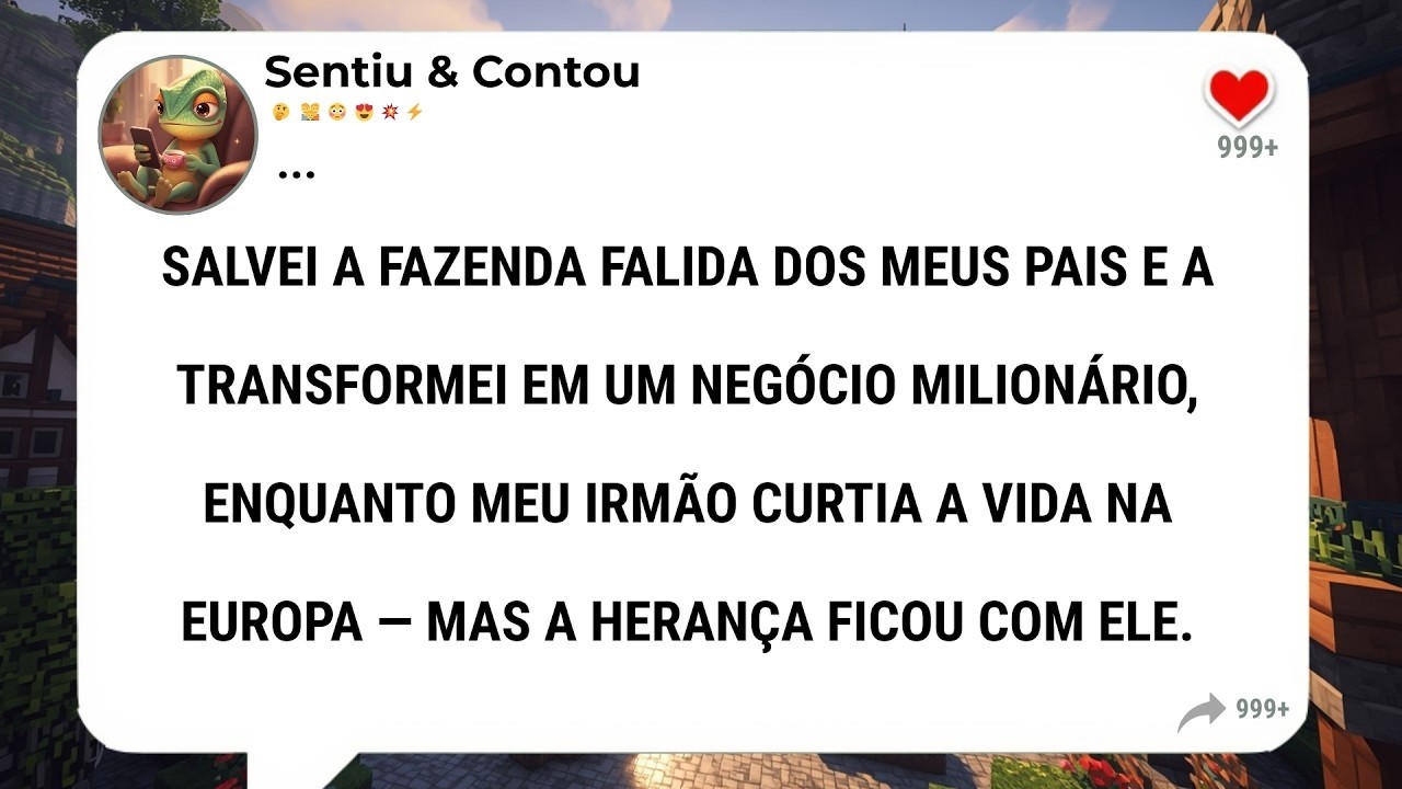 Fiquei milionário salvando a fazenda falida dos meus pais, mas meu irmão ficou com a herança
