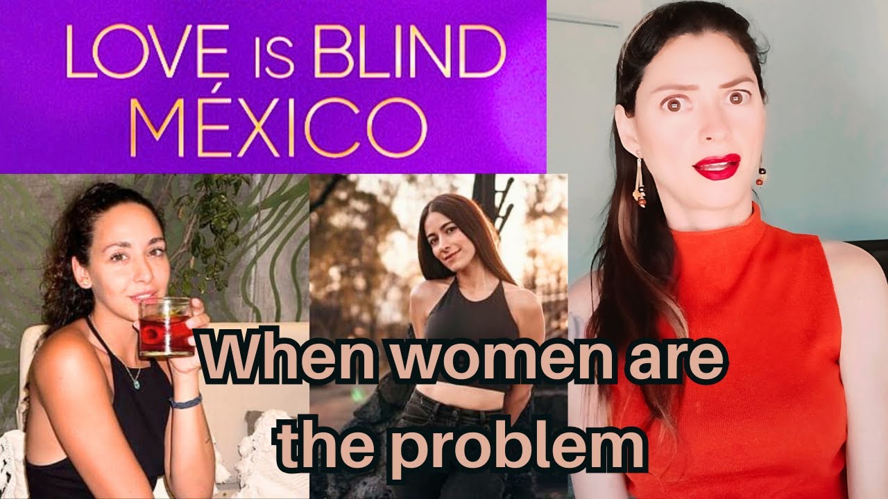 LOVE IS BLIND MEXICO REUNION: THIS IS WHY WE CAN'T HAVE NICE THINGS