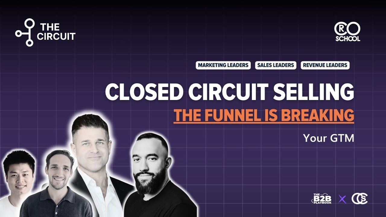 Closed Circuit Selling: Why the Funnel Is Breaking Your GTM