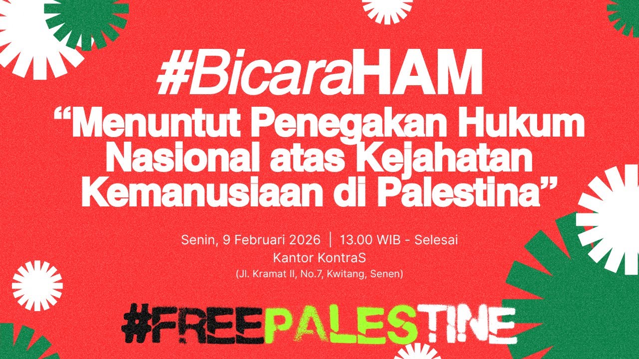 #BicaraHAM | Menuntut Penegakan Hukum Nasional atas Kejahatan Kemanusiaan di Palestina
