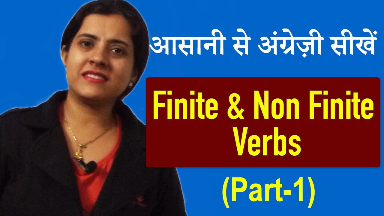 Finite and Non Finite Verbs - English Grammar