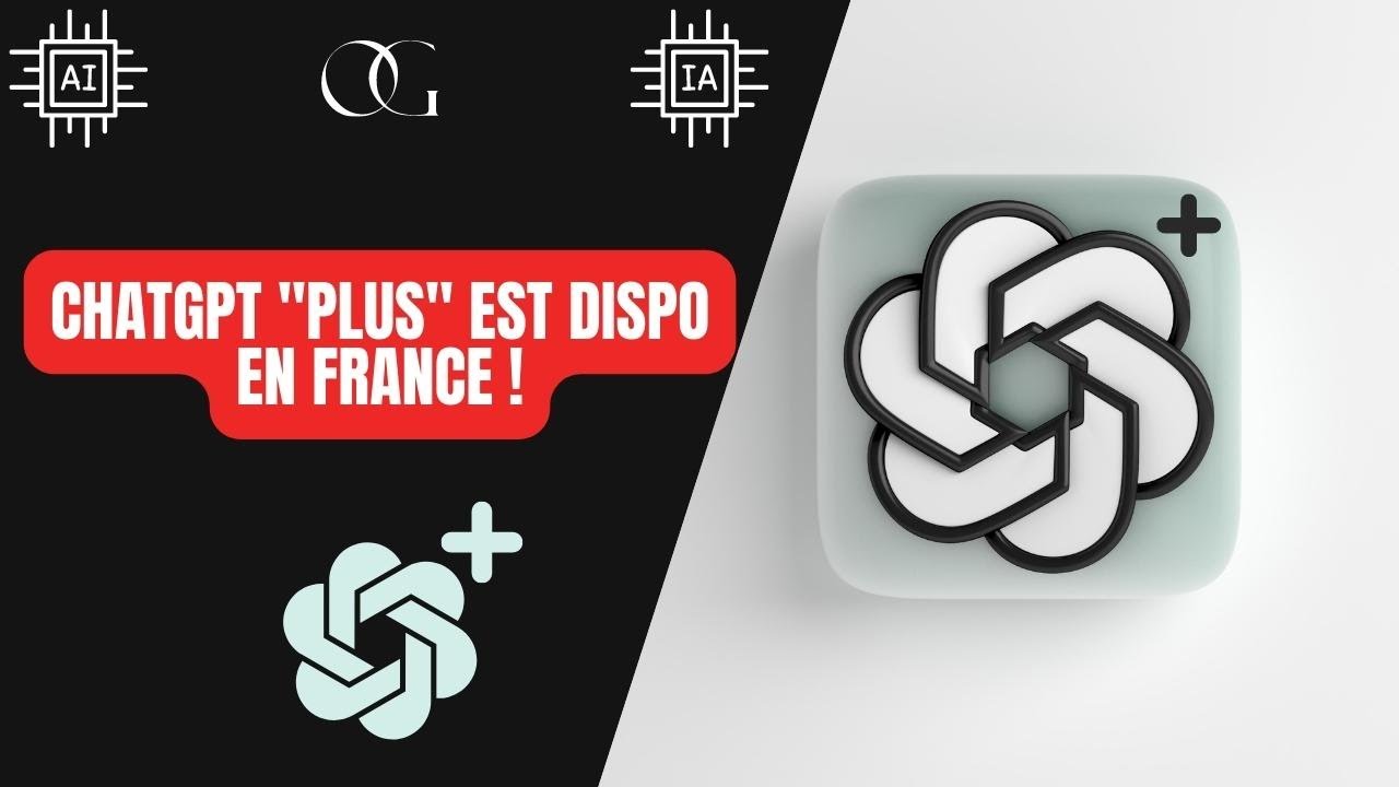 ChatGPT PLUS est disponible pour la France ! - [Intelligence Artificielle - IA - OpenAI]