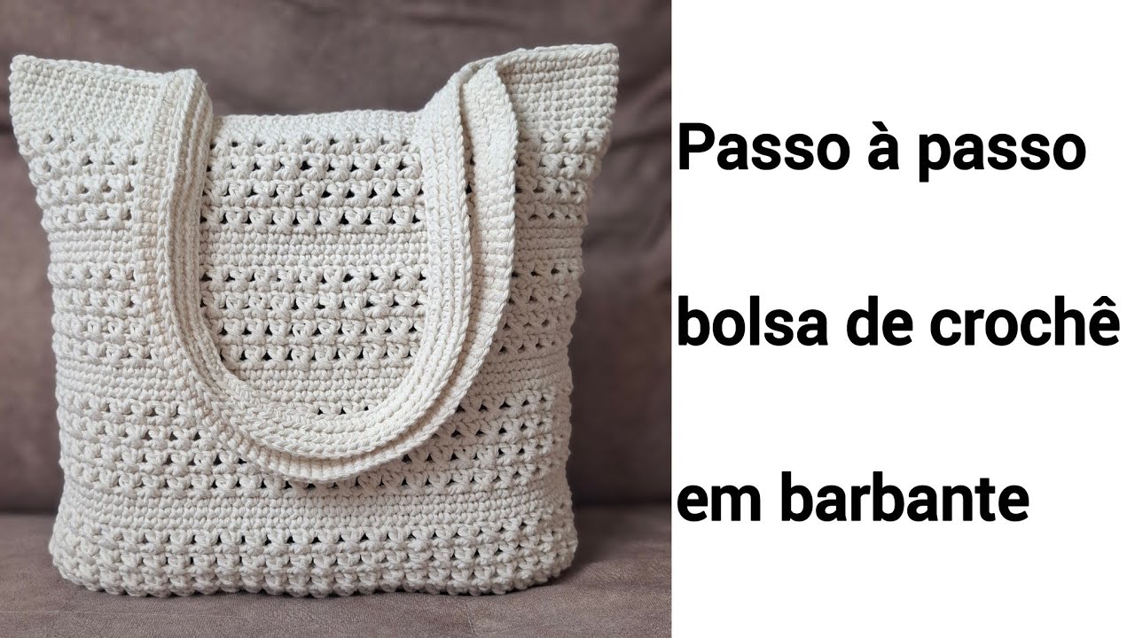 ✨️BOLSA DE CROCH&Ecirc; BARBANTE PASSO A PASSO F&Aacute;CIL E SIMPLES PARA INICIANTE