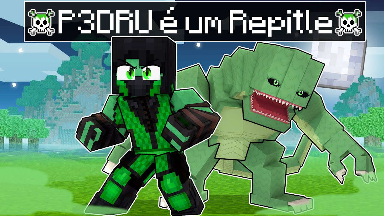 P3DRU se tornou um REPTILE no Minecraft