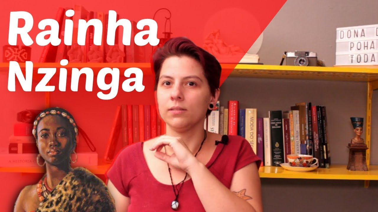 Rainha Nzinga: Dona da Poha Toda!