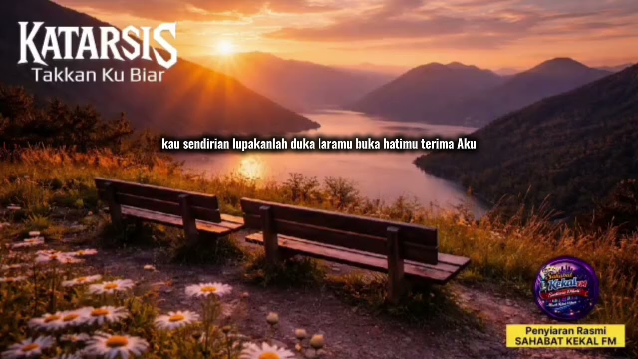 TAKKAN KU BIAR - KATARSIS 