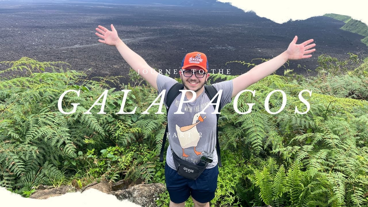 My Amazing Trip To The GALAPAGOS ISLANDS - Part 2