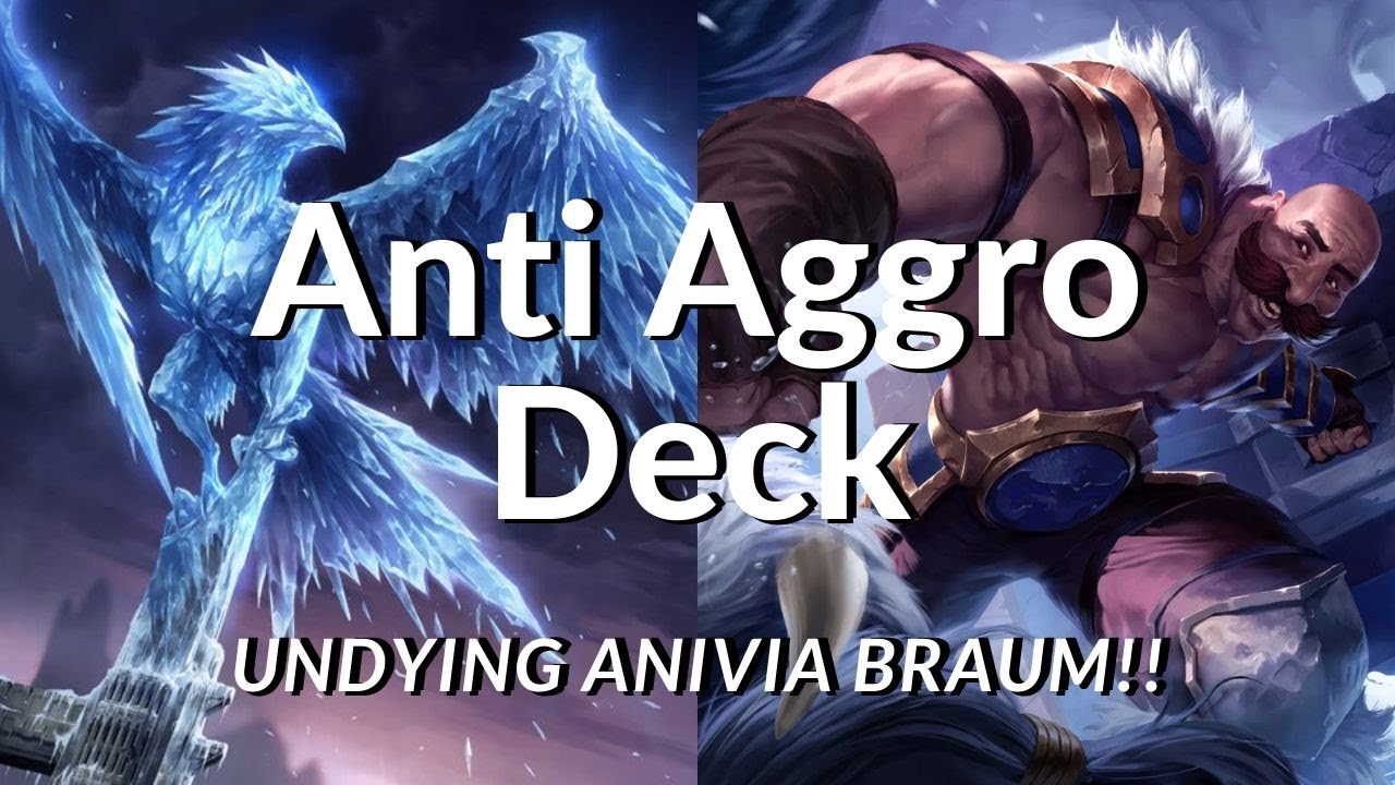 Undying Anivia Braum | Anti Aggro Deck | Legend of Runeterra