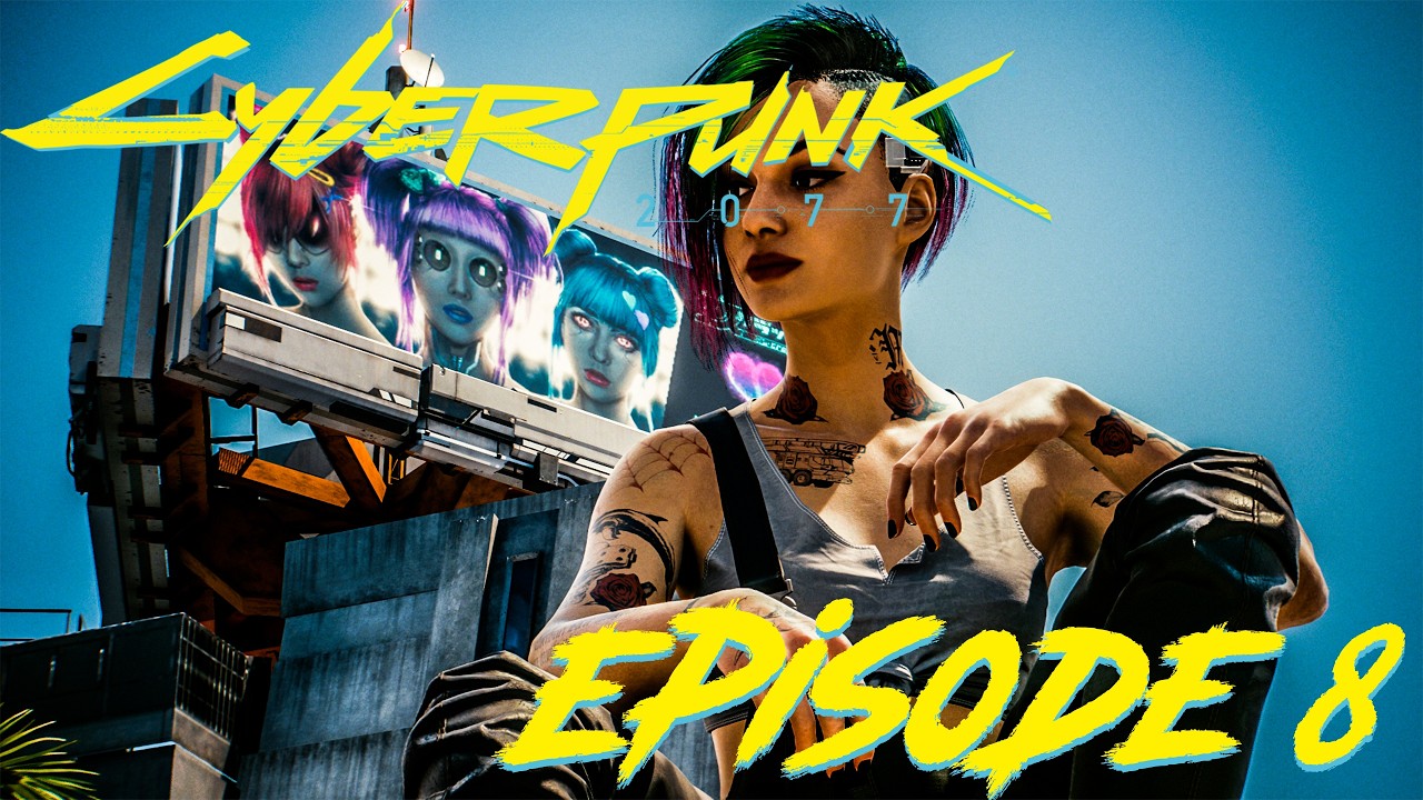 LET'S PLAY CYBERPUNK 2077 #8