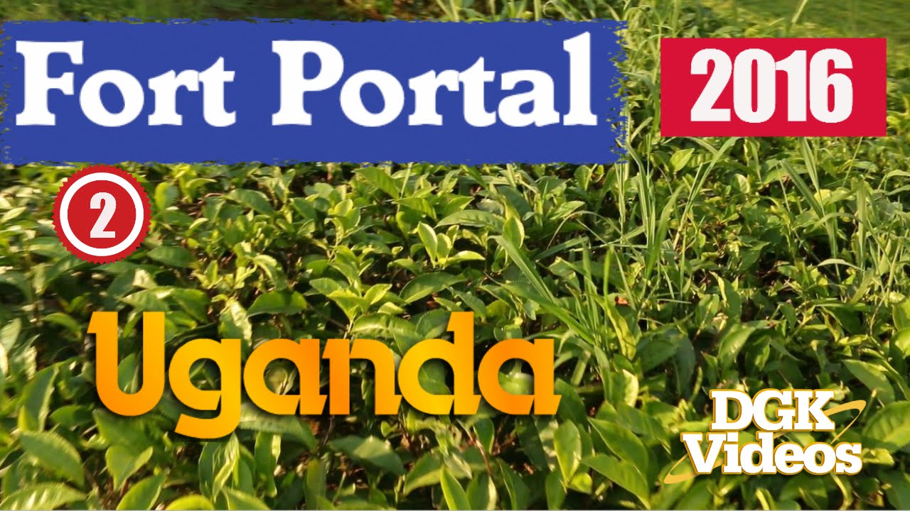 Fort Portal 2016