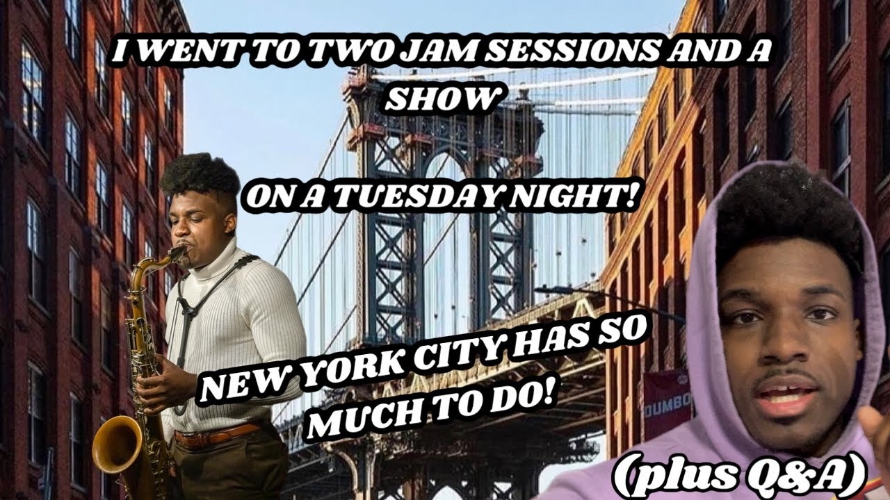 What It’s Like Being a Musician in NYC: Episode 15 JAM SESSION OVERLOAD