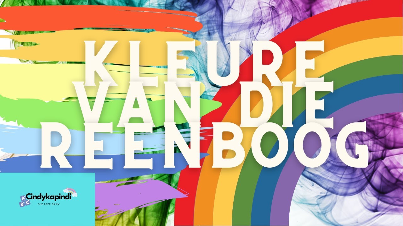 Kleure van die reenboog saam Cindykapindi / Afrikaans