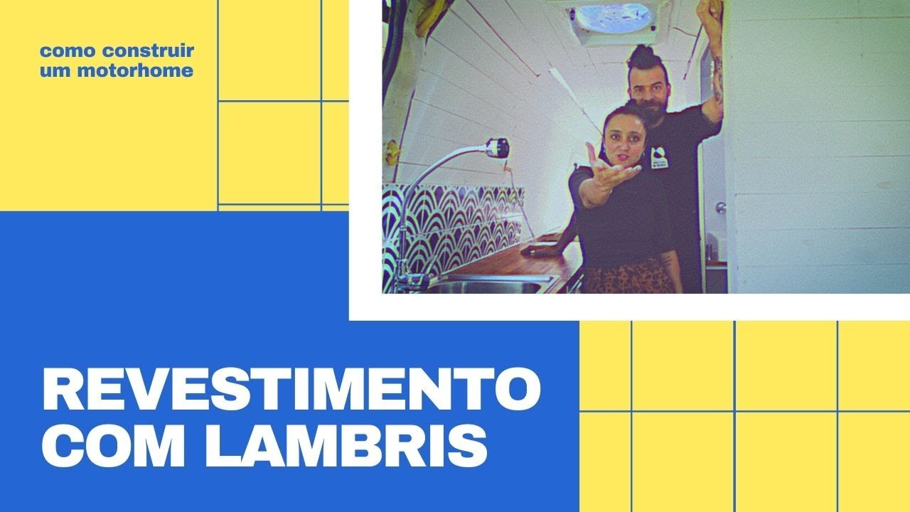 REVESTIMENTO com LAMBRIS I Como CONSTRUIR um MOTORHOME #19