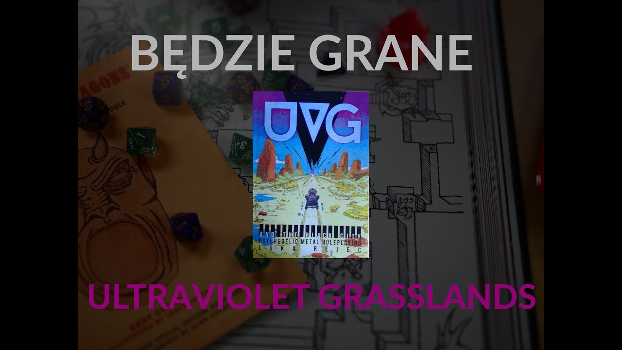 Ultraviolet Grasslands (UVG) - psychodeliczna wyprawa wgłąb OSR