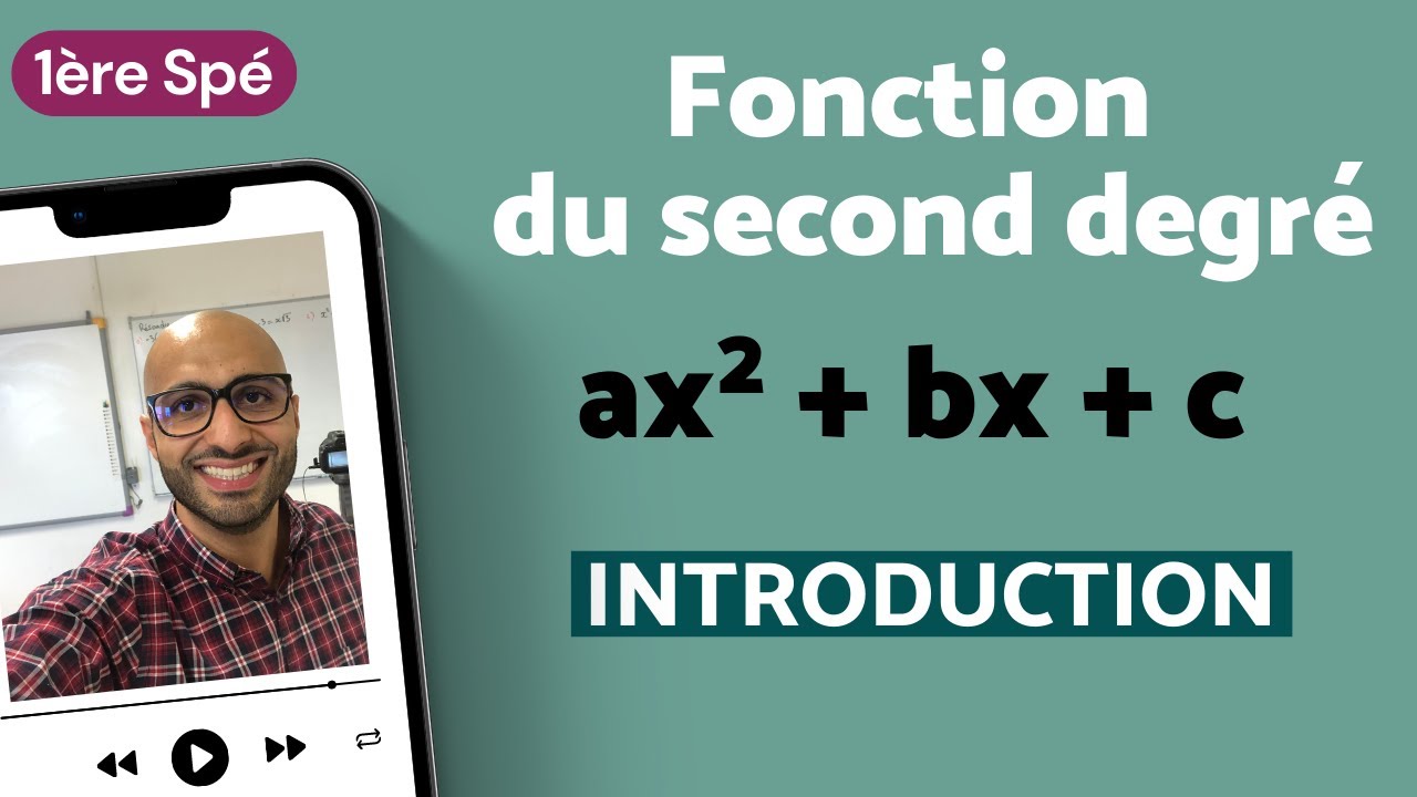 COMPRENDRE les fonctions du second degré