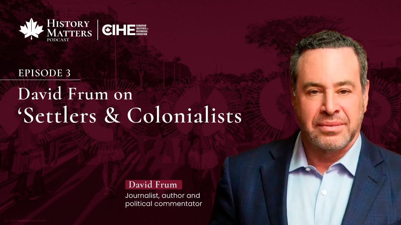 David Frum on &lsquo;Settlers & Colonialists