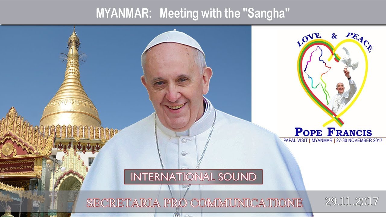 2017.11.29 Pope Francis in Myanmar - Meeting with the 