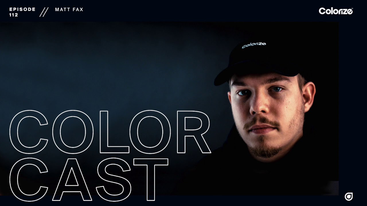 Colorcast 112 with Matt Fax