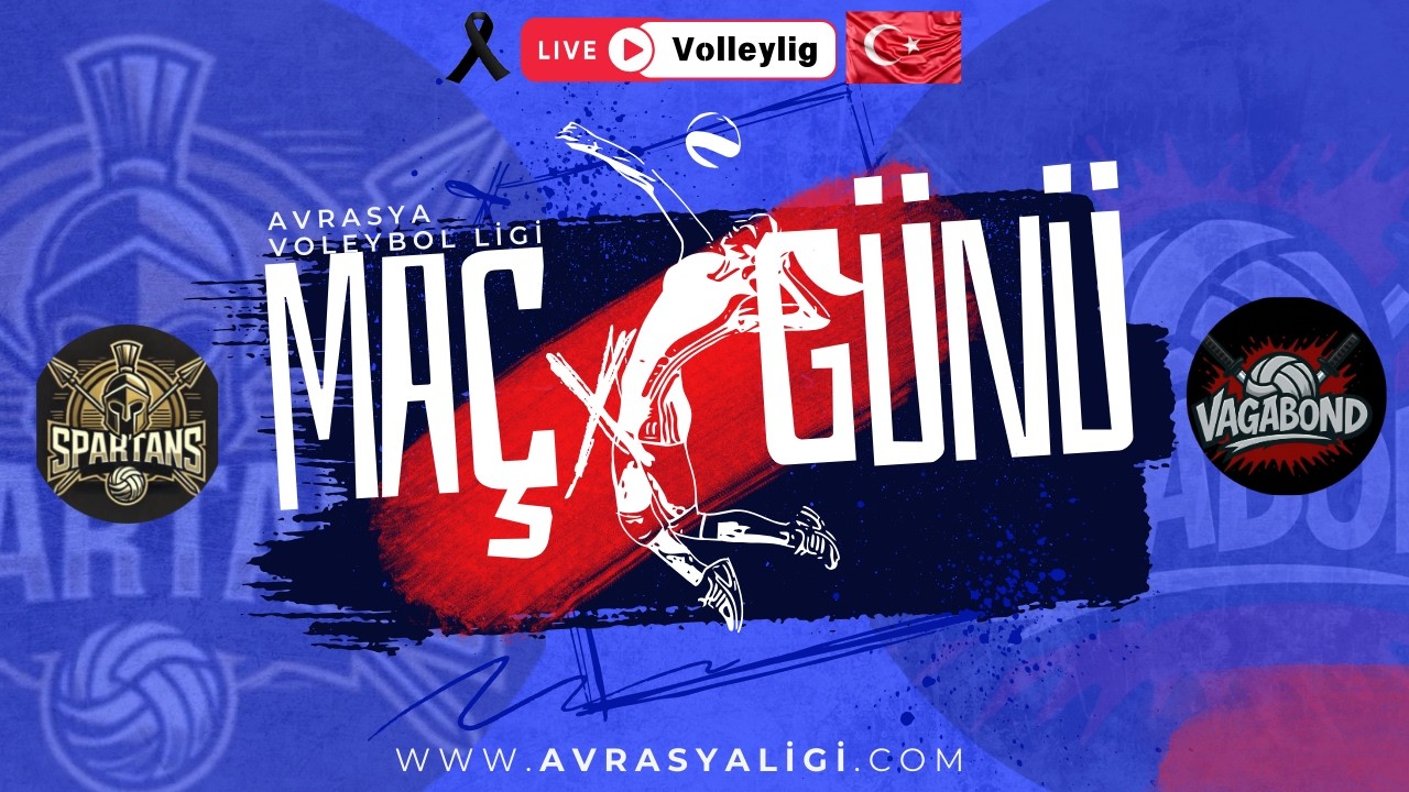 Spartans VT - Vagabond VT / Avrasya AVL Volley / Çeyrek Final
