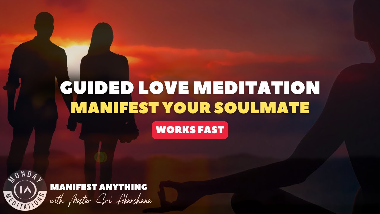🧲👩🏻&zwj;❤️&zwj;💋&zwj;👨🏼Attract Love FAST | Guided Meditation to Manifest Your Soulmate or SP