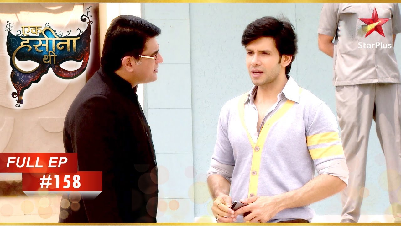 Rajnath ने Dev को रिश्वत दी! | Full Episode: 158 | Ek Hasina Thi