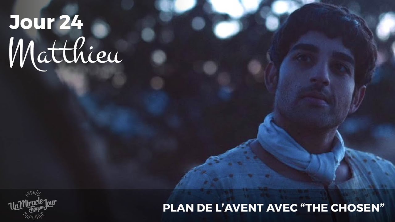 24. Matthieu | Calendrier de l'Avent avec The Chosen