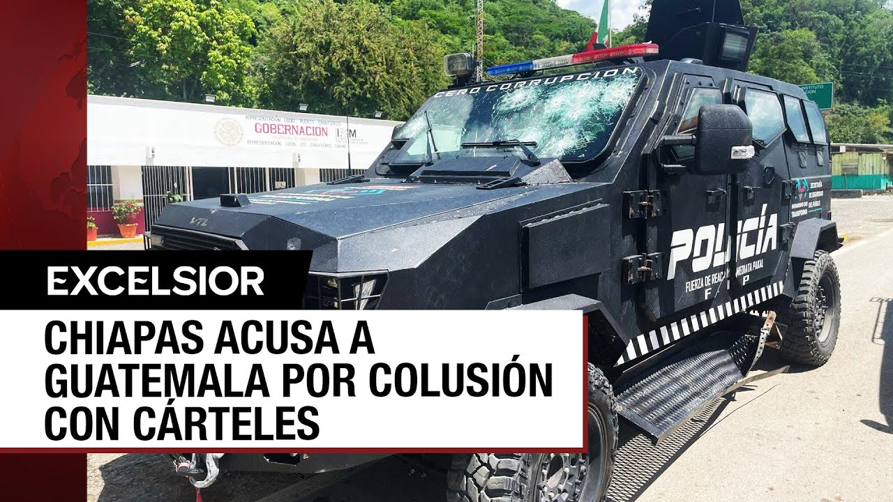 Policías de Chiapas cruzan a Guatemala para abatir a presuntos narcos