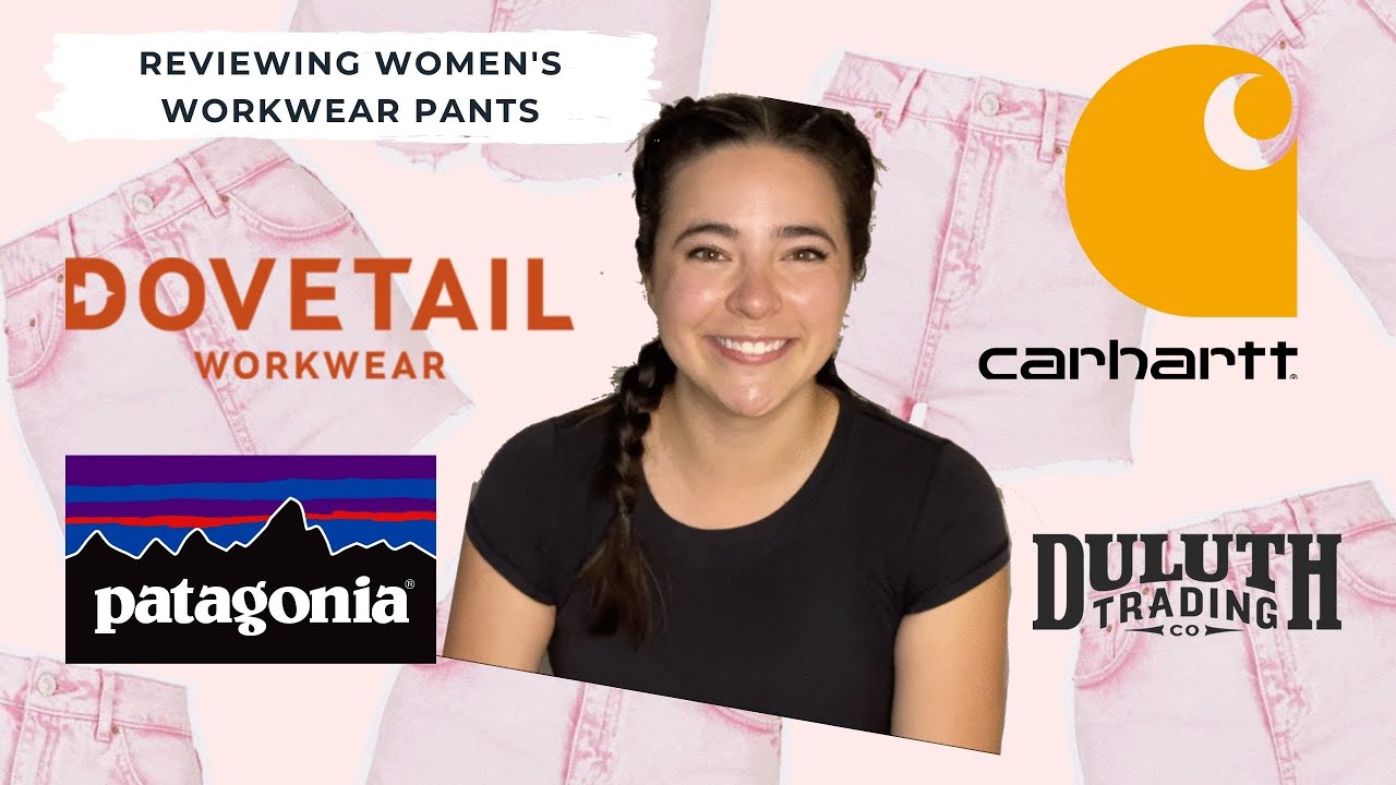 Women's Workwear Pants Review - Carhartt, Dovetail, Duluth Trading Co., Patagonia