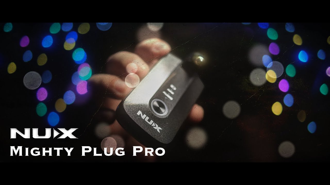@jimmyrocks43  Presents the NUX Mighty Plug Pro Amp Modeling Headphone Amp
