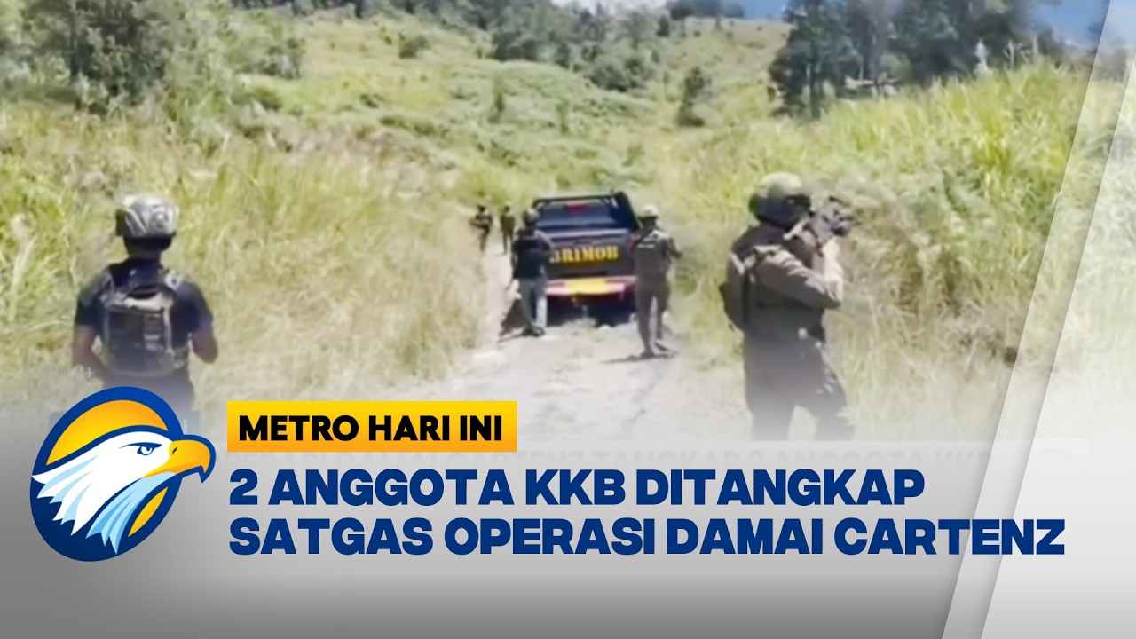 Satgas Operasi Damai Cartenz Tangkap 2 Anggota KKB [Metro Hari Ini]