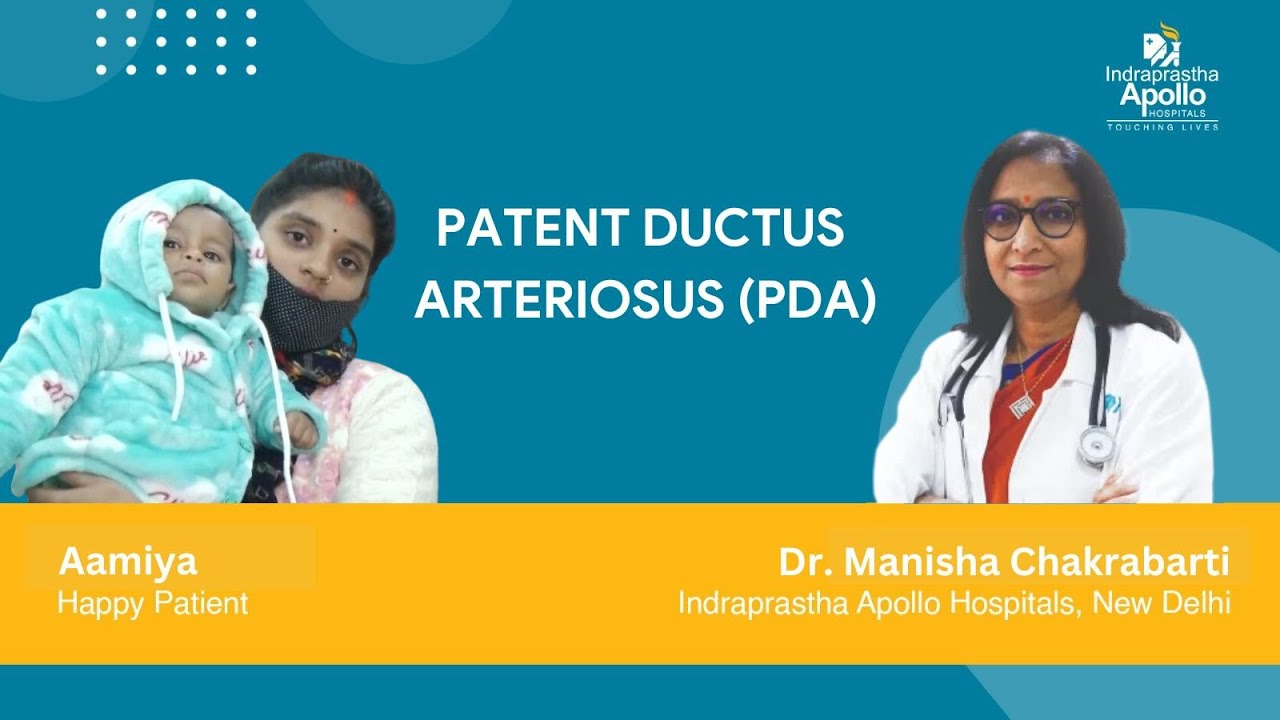 Patent Ductus Arteriosus (PDA) | Paitent Aamiya | Dr Manisha Chakrabarti | Apollo Hospital