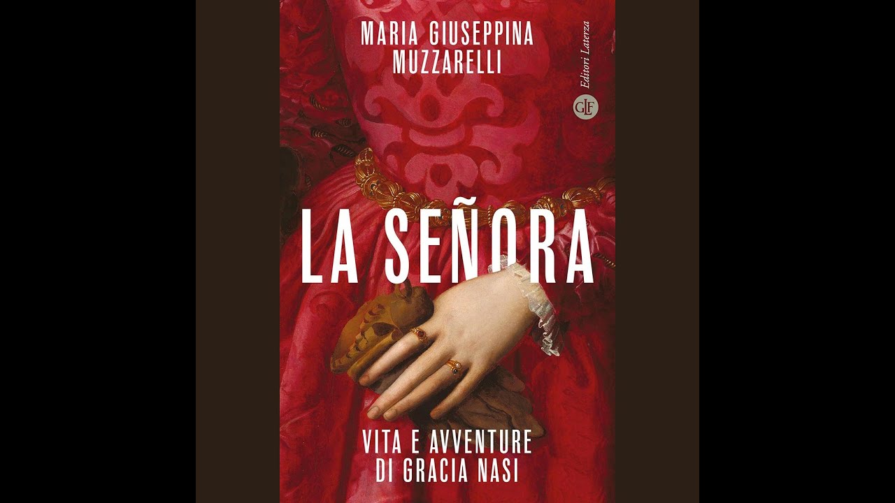 La seňora. Vita e avventura di Gracia Nasi