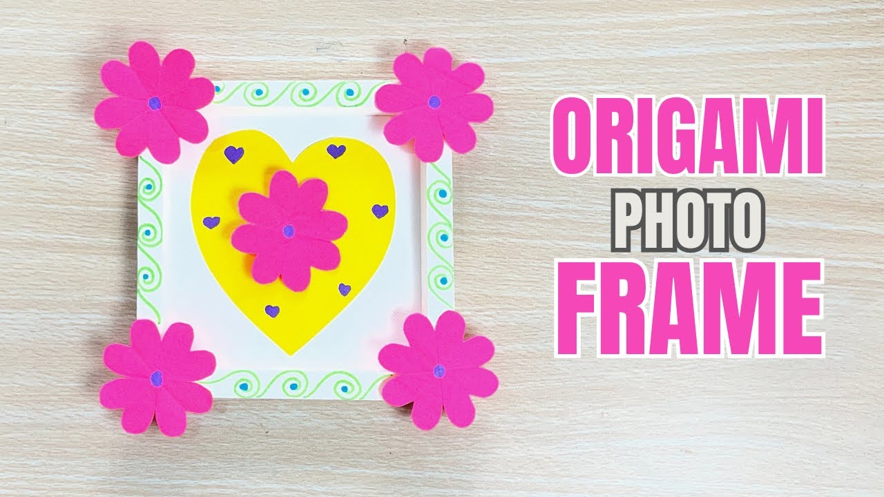 Step By Step Origami Paper Frame – Fun & Easy Craft Idea For Kids