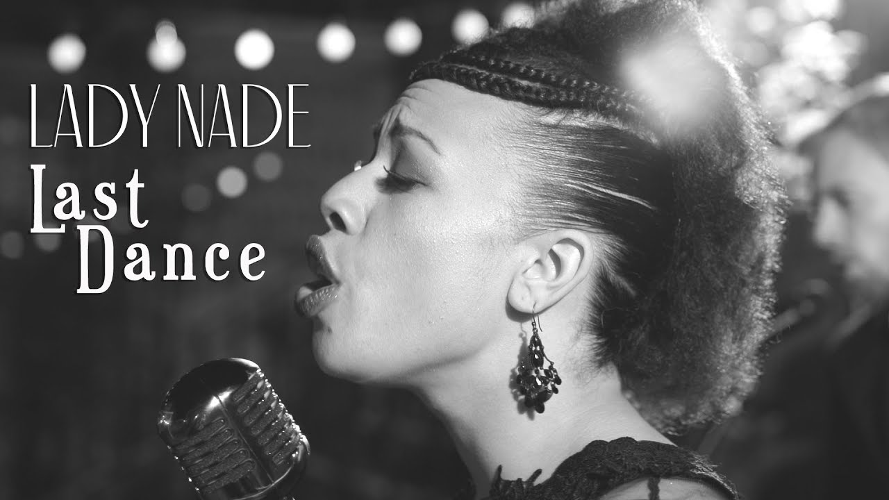 Lady Nade |  Last Dance