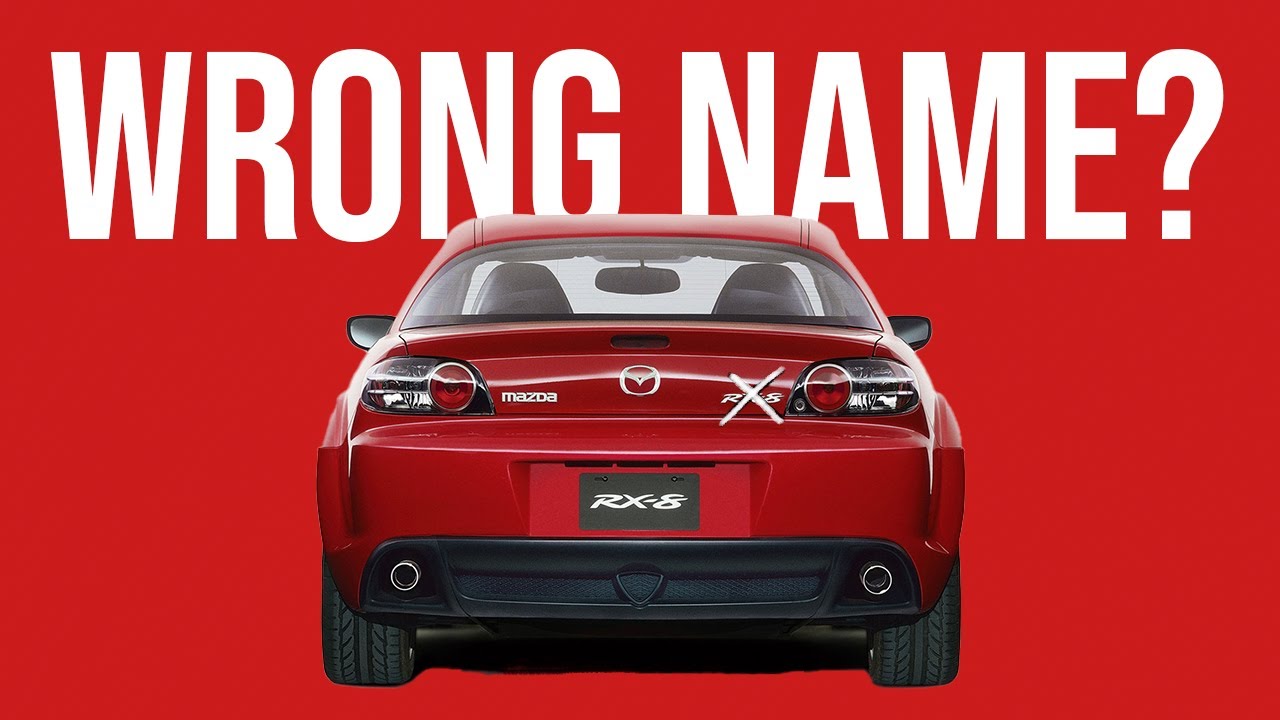 А что, если бы Mazda RX8 не называлась RX8?