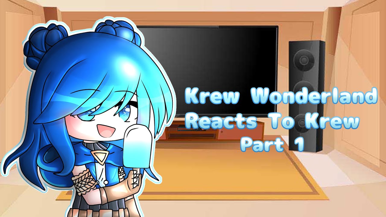 Krew wonderland reacts to Krew! ✨@ItsFunneh✨ FT. Krew Wonderland AU 1/1