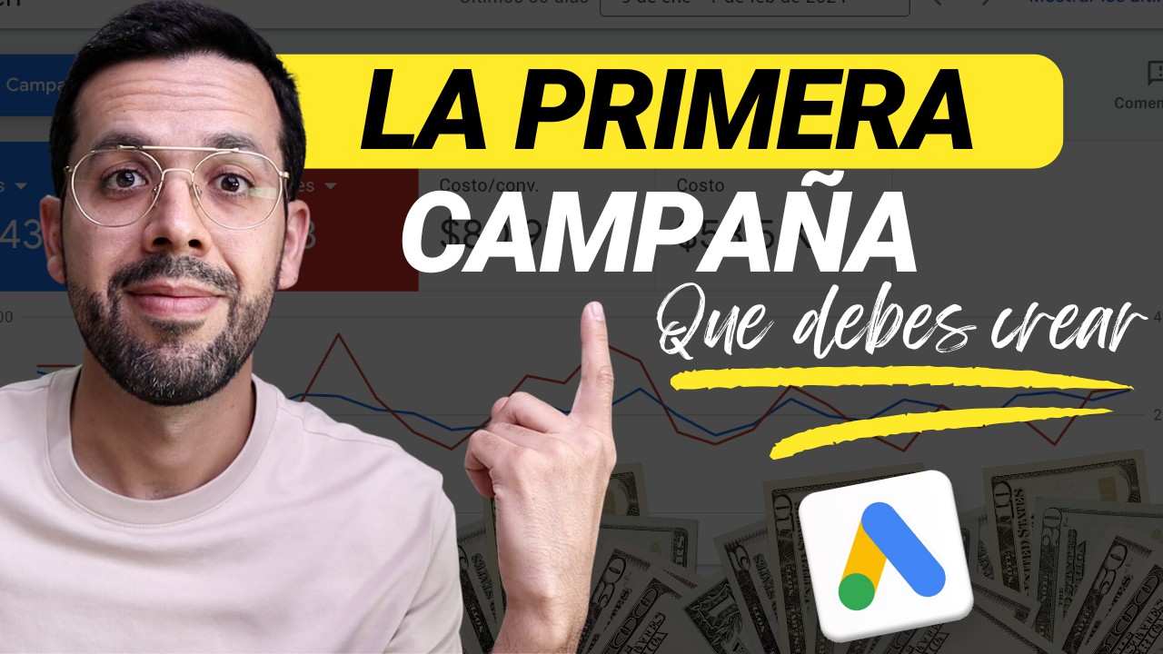 🚀La PRIMERA CAMPAÑA de Google Ads que Necesitas para VENDER