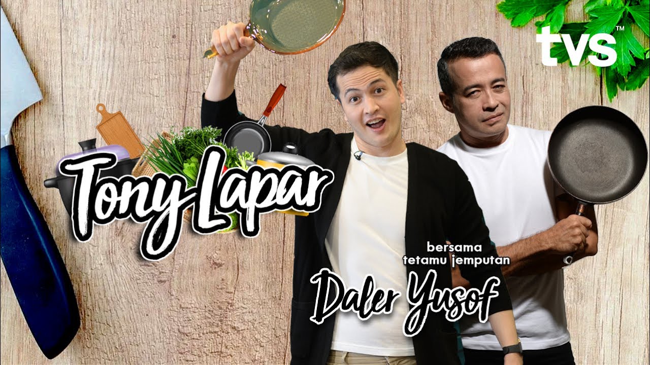 TVS | TONY LAPAR | EPISOD 12 | Daler Yusof
