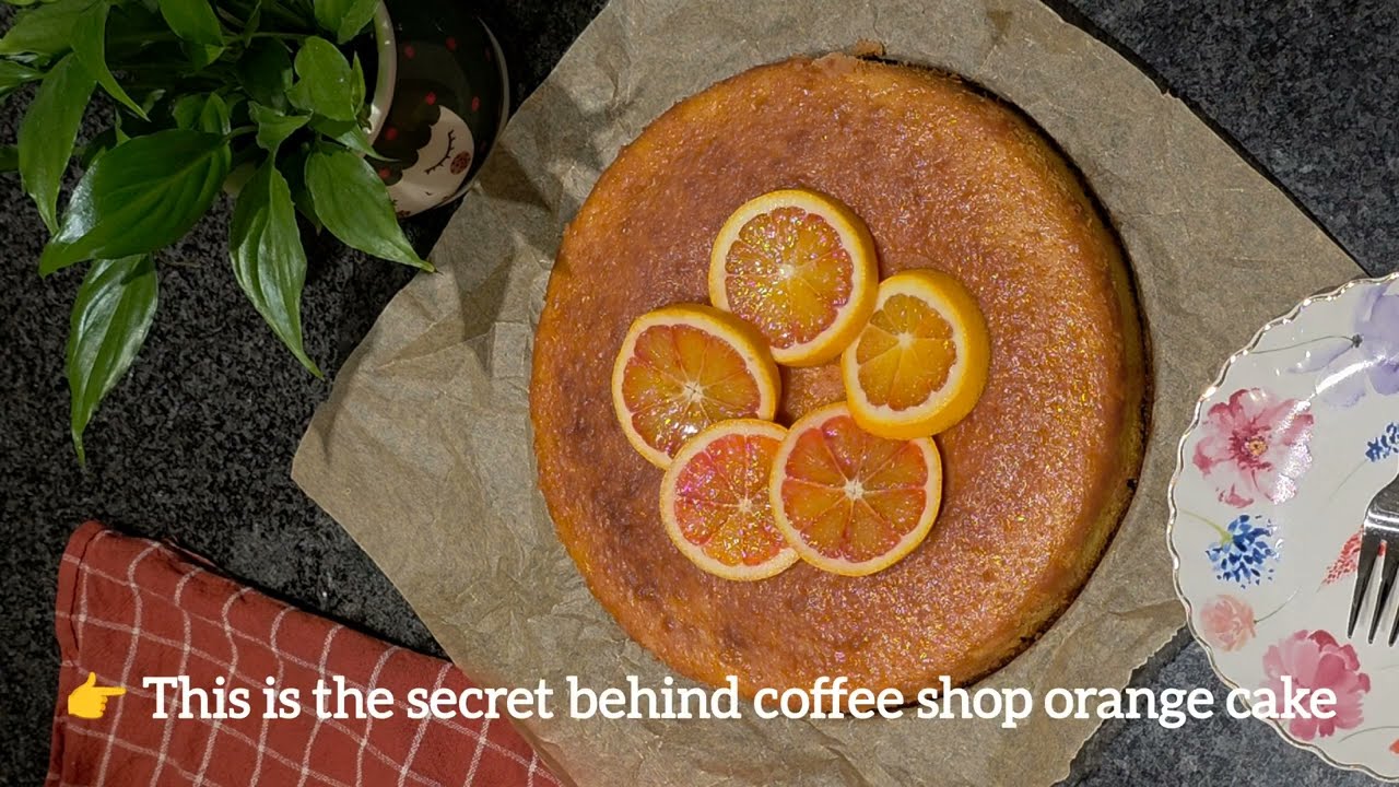 👉 This is the secret behind coffee shop orange cake