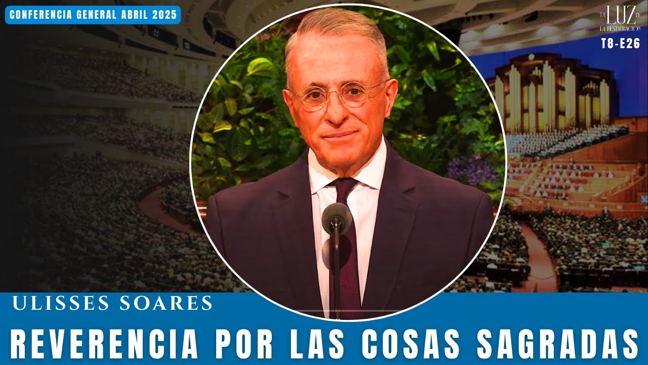 Reverencia por las Cosas Sagradas | Ulisses Soares | CG Abril 2025
