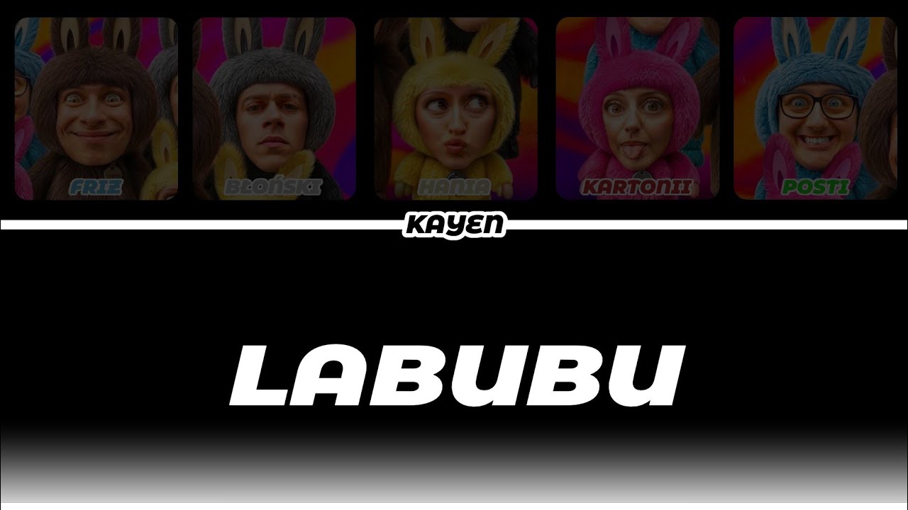 EKIPA - LABUBU (FRIZ X BŁOŃSKI X HANIA X KARTONII X POSTI) (TEKST)