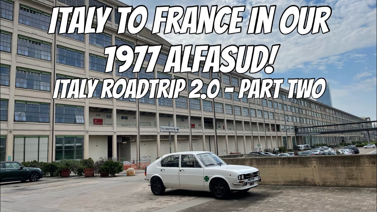 Italy to France in our 1977 Alfasud! | Italy Road Trip 2022 (Part Two)