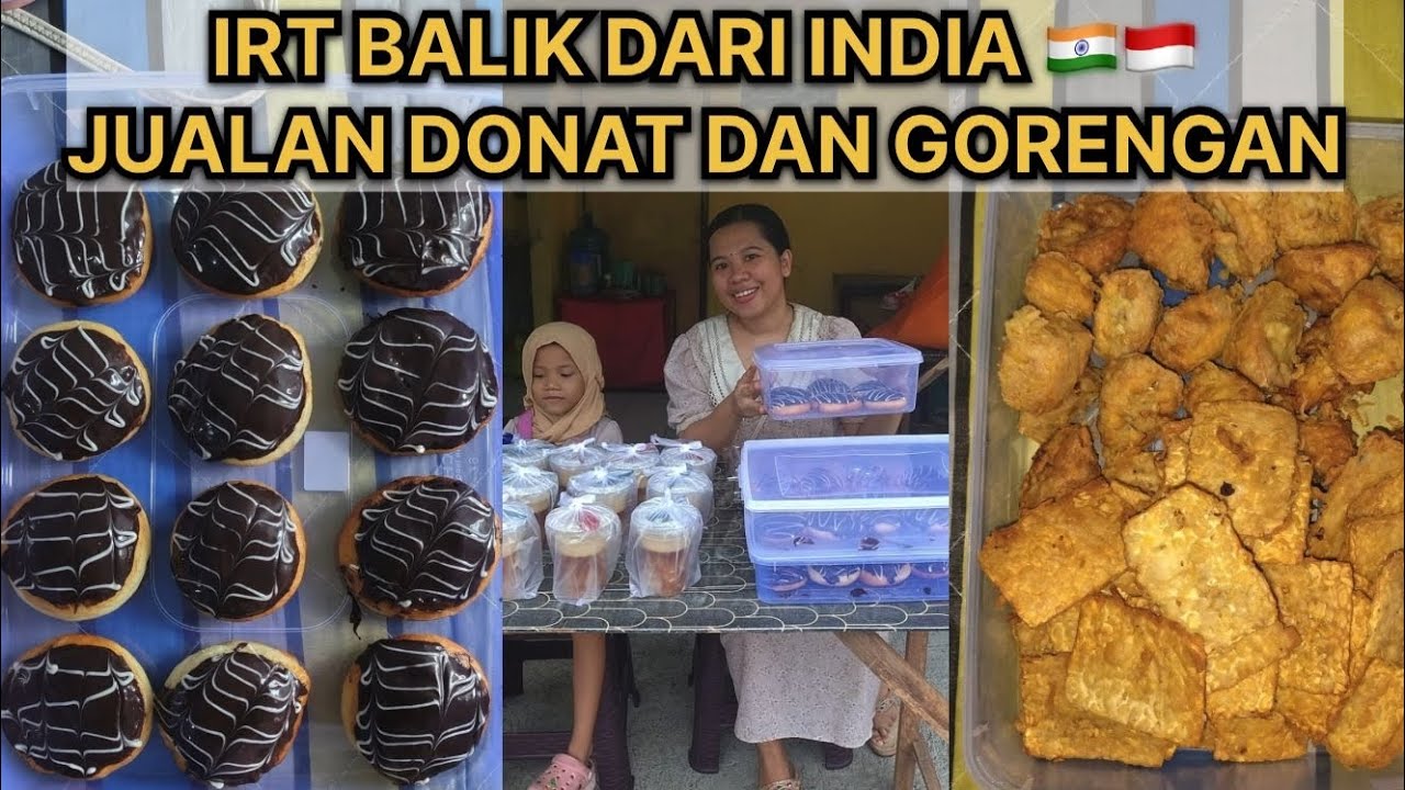 KEHIDUPAN IRT DI INDONESIA || JUALAN DONAT DAN GORENGAN 🇮🇳🇮🇩