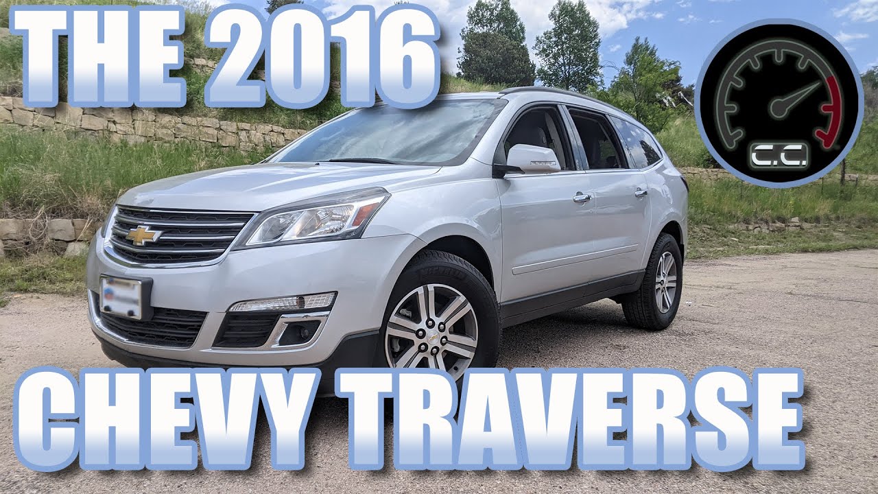 2016 CHEVY TRAVERSE review